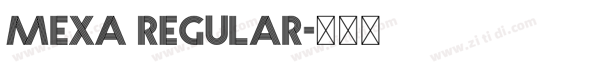 Mexa Regular字体转换 Mexa Regular字体转换